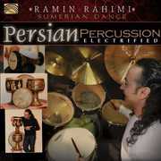 Persian Percussion Electrified , Ramin Rahimi