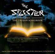 Perform the Trojan Songbook , The Selecter