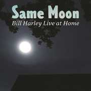Same Moon: Bill Harley Live at Home , Bill Harley