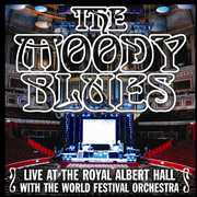 Live At The Royal Albert Hall With The World Festival Orchestra , The Moody Blues