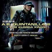 Lo Mejor De... , Ab Quintanilla & Kumbia Kings