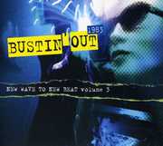 Bustin Out 1983: New Wave To New Beat, Vol. 3 , Various Artists