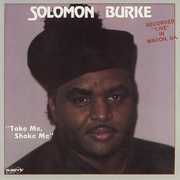 Take Me, Shake Me , Solomon Burke