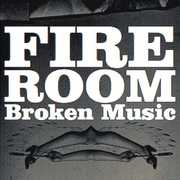 Broken Music , Fireroom