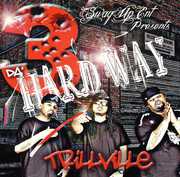 3 Da' Hard Way , Trillville