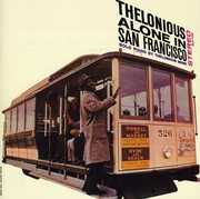 Alone In San Francisco [Remastered] [Bonus Track] , Thelonious Monk