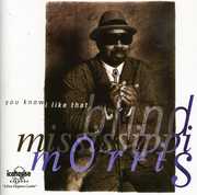 You Know I Like That , Blind Mississippi Morris