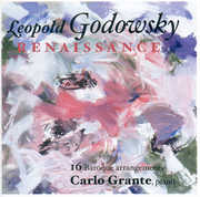 Leopold Godowsky Renaissance , Carlo Grante