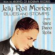 Blues & Stomps from Rare Piano Rolls , Jelly Roll Morton