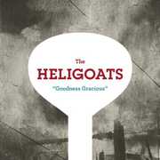Goodness Gracious , The Heligoats