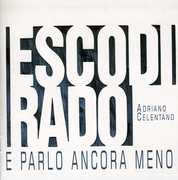 Esco Di Rado E Parlo Ancora Meno [Import] , Adriano Celentano