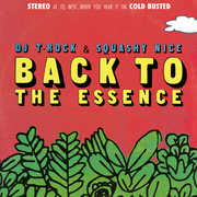 Rock & Squashy Nice /  Back to The Essence , DJ T