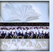 A Story To Tell , The North Carolina Community Mass Choir