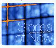 Stories of Now , Anders Hagberg Quartet