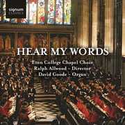 Hear My Words , Eton College Chapel Choir