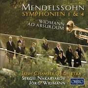 Mendelssohn: Symphonies Nos. 1 & 4 - Widmann: Ad 