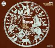 DJ Bigband & Aka Moon , DJ Grazzoppa S DJ Bigband