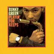 Playin for Keeps + 1 Bonus Track [Import] , Bunky Green