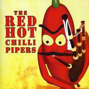 THE RED HOT CHILLI PIPERS , The Red Hot Chilli Pipers