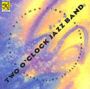 Two O'Clock Jazz Band , 2 O'Clock Jazz Band