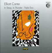 In Sleep In Thunder / Triple Duo , Elliott Carter