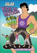 Gilad Kids in Motion: Fun in the Sun , Gilad Janklowicz