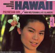 The Seductive Sounds of Hawaii: Polynesian Girl , Nani Wolfgramm
