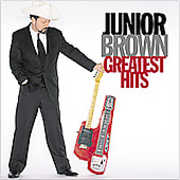 Greatest Hits , Junior Brown