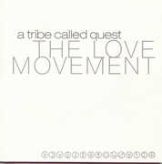 The Love Movement , A Tribe Called Quest