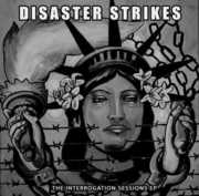 Interrogation Sessions , Disaster Strikes