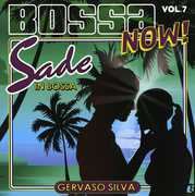 Bossa Now, Vol. 7: Sade In Bossa , Gervaso Silva