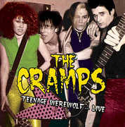 Teenage Werewolf... Live , The Cramps