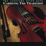 Carrying the Tradition , The Lonesome River Band