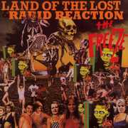 Land Of The Lost/ Rabid Reaction , Freeze