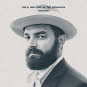 Medicine , Drew Holcomb & Neighbors