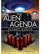 Alien Agenda Planet Earth: Rulers of Time & Space 