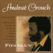 Finally , Andra  Crouch