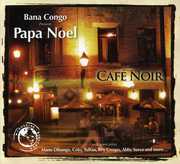 Cafe Noir , Papa Noel