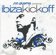 Ibiza Kick Off , Sin Plomo Presents