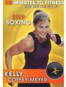 30 Minutes to Fitness: Step Boxing , Kelly Coffey-Meyer