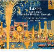 Water Music Music for the Royal Fireworks , Le Concert des Nations