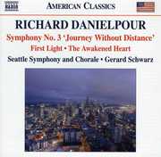 Symphony No. 3 & First Light & Awakened Heart , Gerard Schwarz