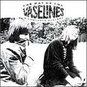 Way of the Vaselines-Complete , The Vaselines