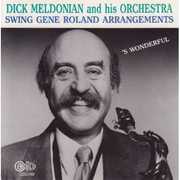 Swing the Arrangements of Gene Rowland , Dick Meldonian
