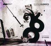 Shaping Elements: Poker Flat Recordings, Vol. 8 , Various Artists