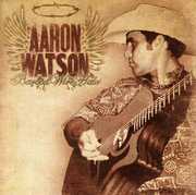 Barbed Wire Halo (Hasting) , Aaron Watson