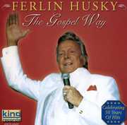 The Gospel Way , Ferlin Husky