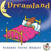 Dreamland-Nursery Chime Medley /  Various , Various Artists