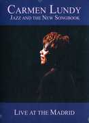 Jazz and the New Songbook: Live at the Madrid , Carmen Lundy