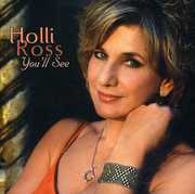 You'll See , Holli Ross
